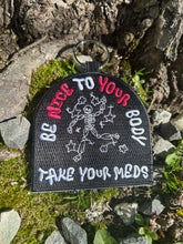 Load image into Gallery viewer, Take Your Meds- Reminder Embroidered Keychain