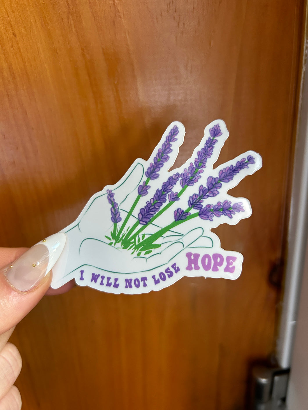I Will Not Lose Hope- HopeCore Hand Sticker